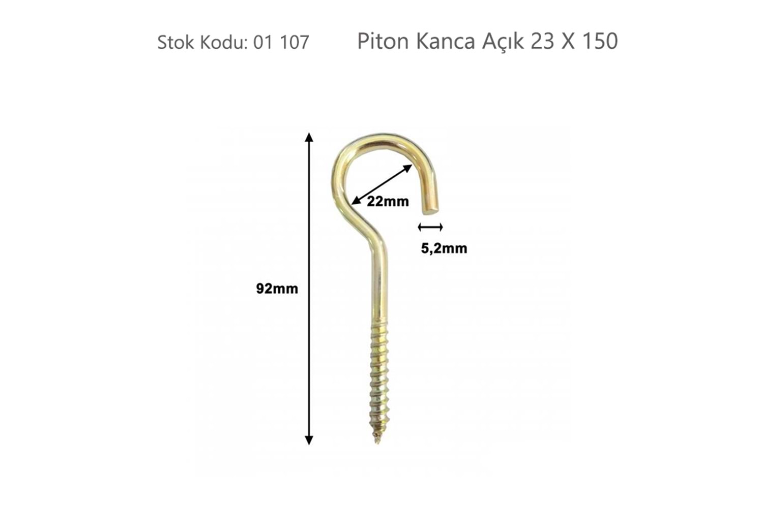Piton Kanca Açık 23 X 150 ( BA23150 )